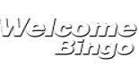 Welcome Bingo