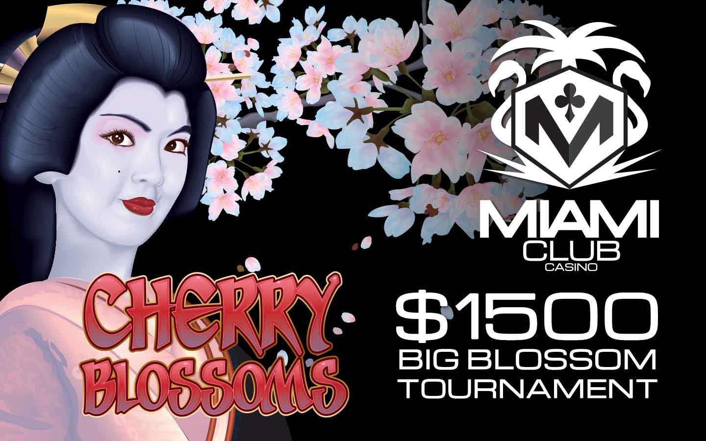 Big Blossom tournament Miami Club casino