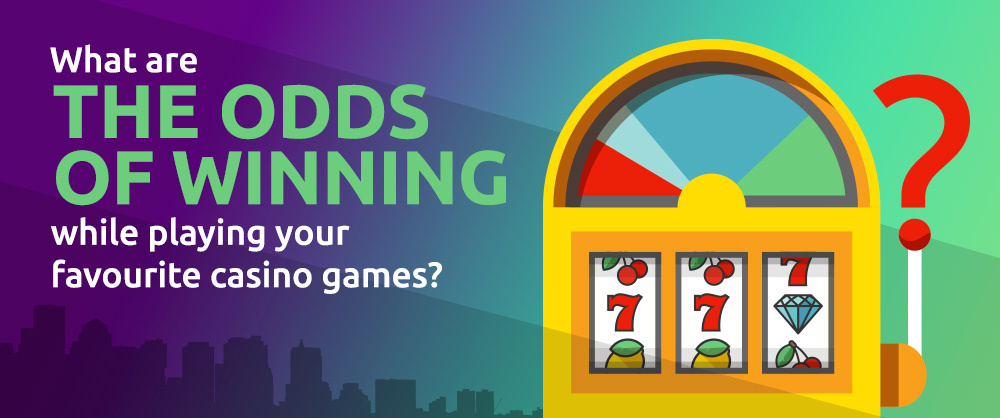 Odds of Winning Casino Games Banner